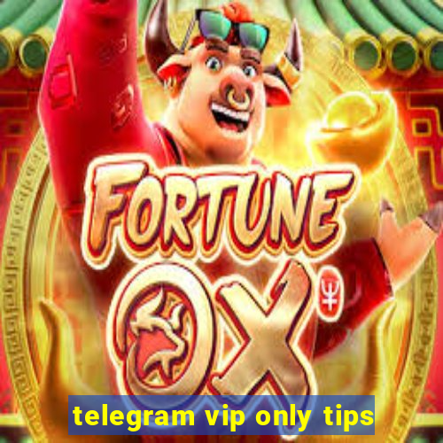 telegram vip only tips